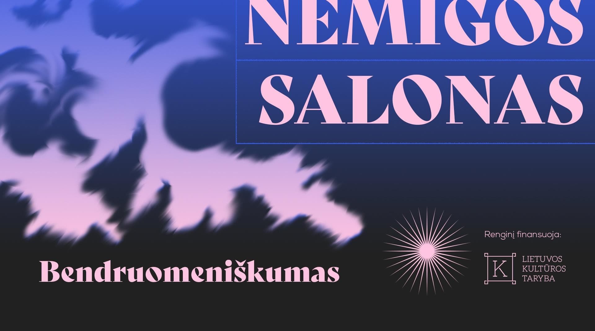 NEMIGOS SALONAS | Bendruomeniškumas