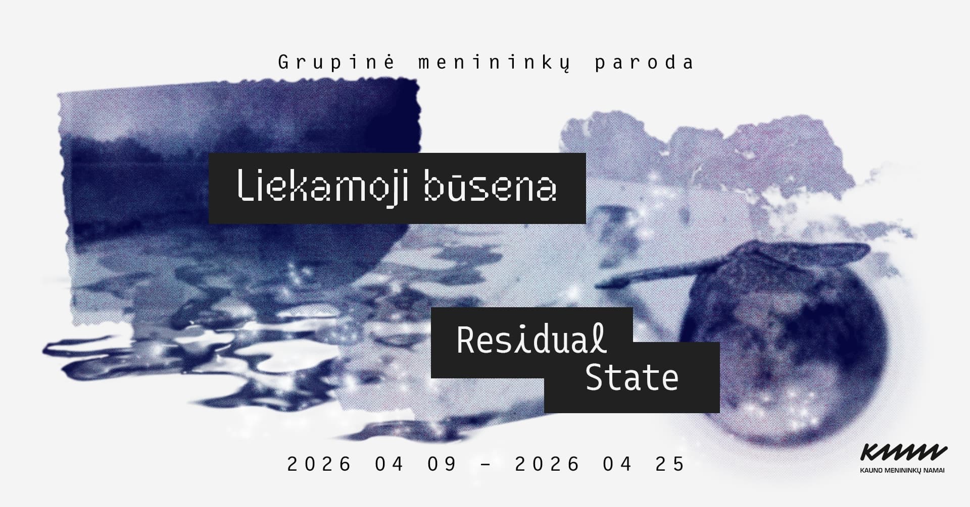 RESIDUAL STATE | Group exhibition