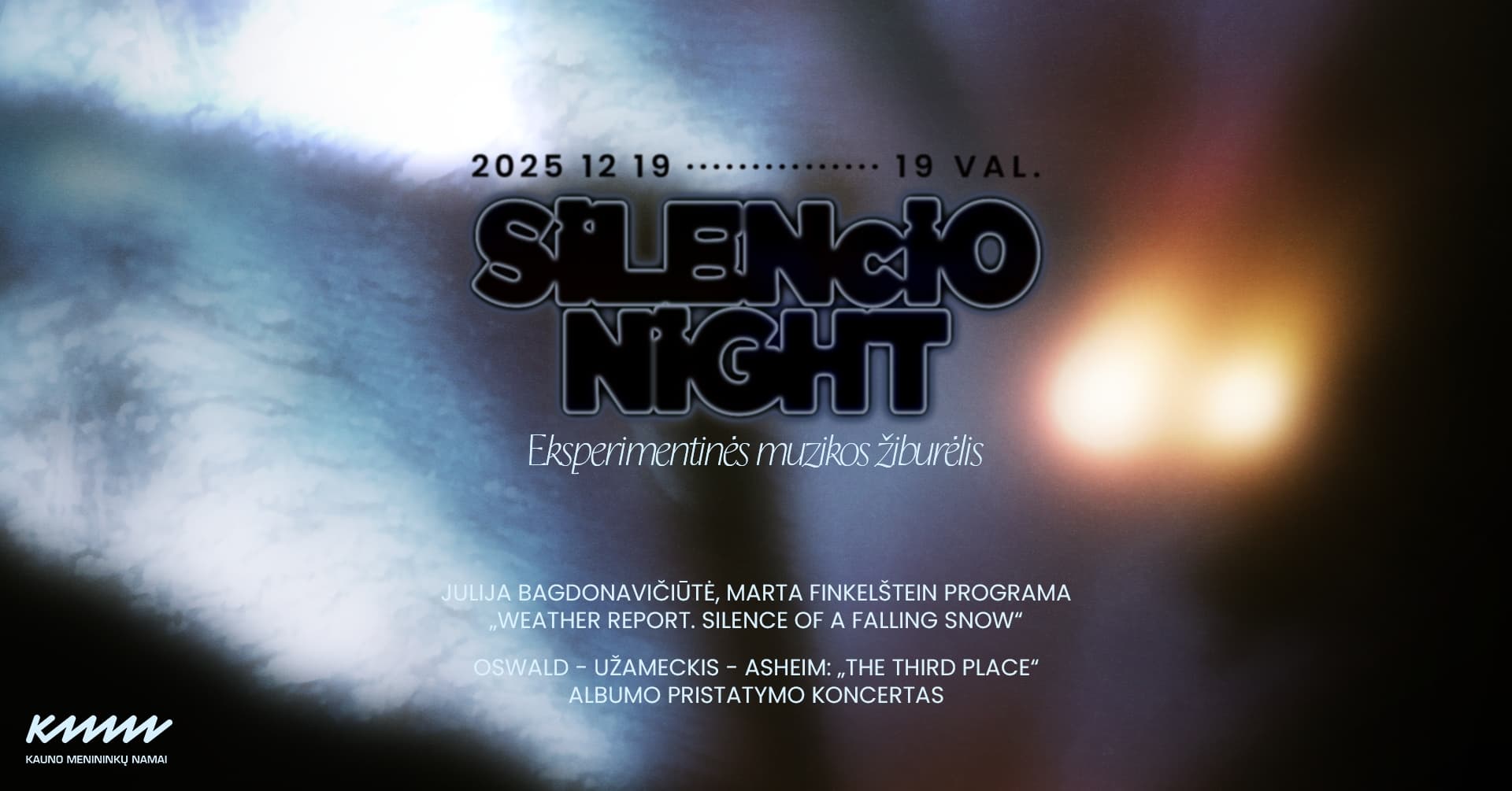 SILENCIO NIGHT | Eksperimentinės muzikos žiburėlis